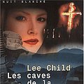 Cover Art for 9782841144419, Les Caves de la Maison-Blanche by Lee Child