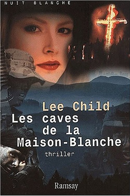 Cover Art for 9782841144419, Les Caves de la Maison-Blanche by Lee Child