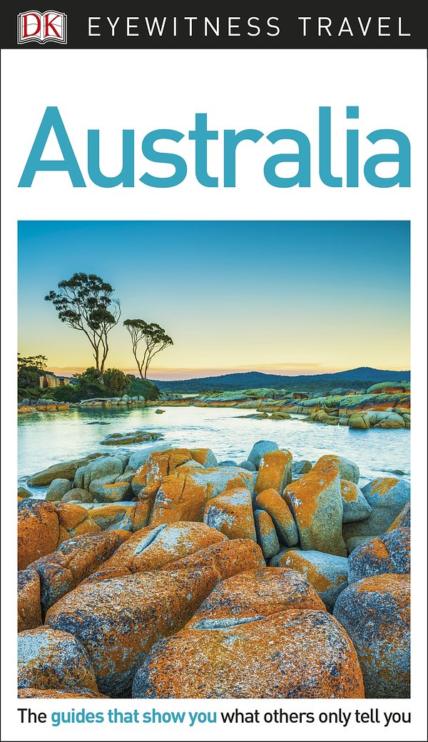 DK Eyewitness Travel Guide Australia (Eyewitness Travel Guides)