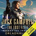 Cover Art for B00NVVZLPY, Dreadnaught: The Lost Fleet: Beyond the Frontier by Jack Campbell