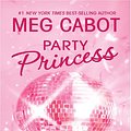 Cover Art for 9780786292738, Party Princess [Large Print] by Meg Cabot