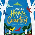 Cover Art for 9781760501921, Coming Home To Country by Bronwyn Bancroft