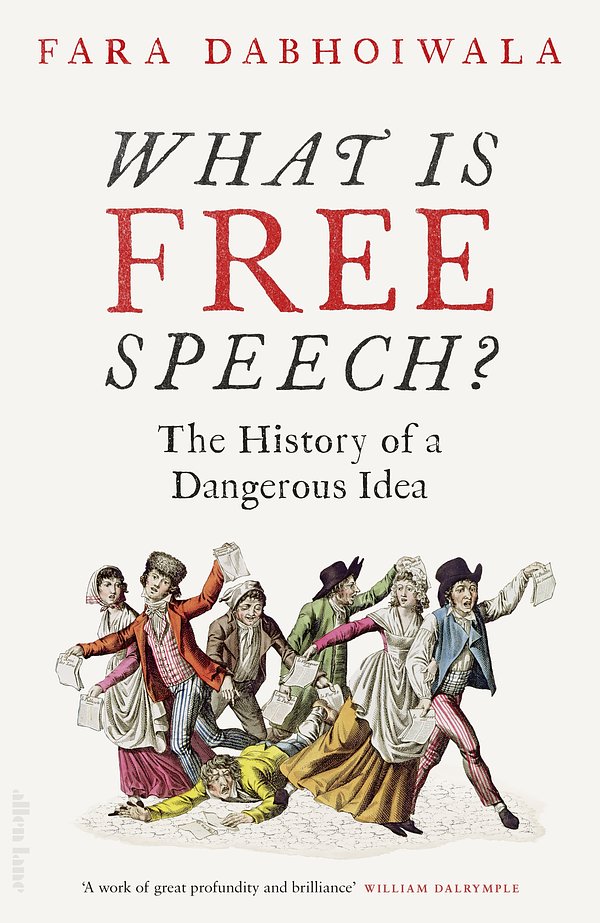 Cover Art for 9780241347478, What Is Free Speech? by Faramerz Dabhoiwala