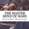 Cover Art for 9781721515110, The Master Mind of Mars by Edgar Rice Burroughs