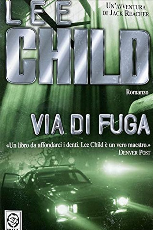 Cover Art for 9788850208050, Via di fuga by Lee Child