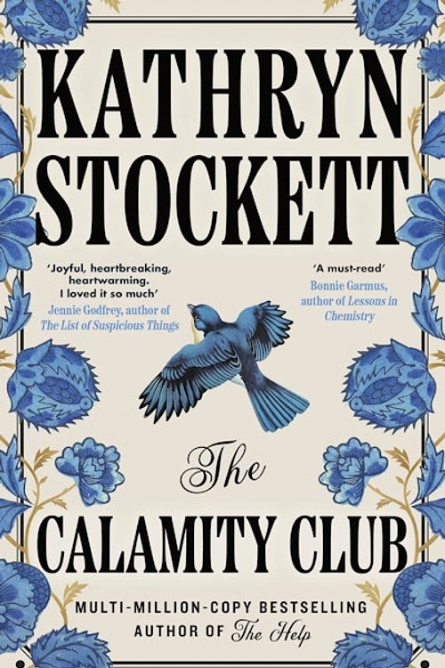 Cover Art for 9780241796917, The Calamity Club: The highly-anticipated novel from the globally bestselling author of The Help by Kathryn Stockett