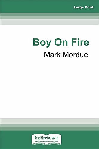 Cover Art for 9780369357014, Boy On Fire: The Young Nick Cave by Mark Mordue