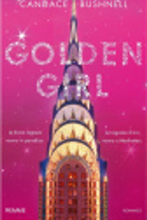 Cover Art for 9788856649871, Golden girl by Candace Bushnell