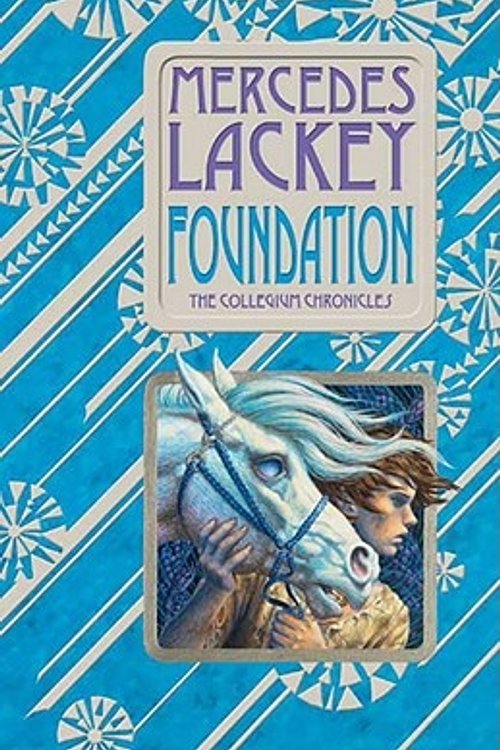 Cover Art for 9780756405243, Foundation Collegium 1 by Mercedes Lackey