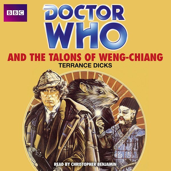 Cover Art for 9781445826073, Doctor Who and the Talons of Weng-Chiang by Terrance Dicks