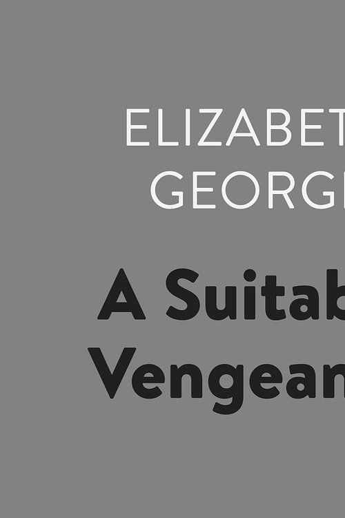 Cover Art for 9781984882561, A Suitable Vengeance by Elizabeth George