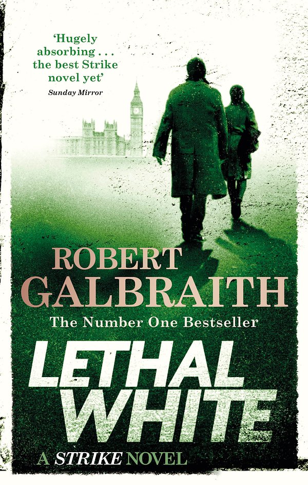 Cover Art for 9780751572872, Lethal White by Robert Galbraith