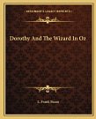 Cover Art for 9781162660271, Dorothy and the Wizard in Oz by L Frank Baum