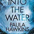 Cover Art for 9780857524430, Into the Water by Paula Hawkins