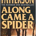 Cover Art for 9780007875016, XALONG CAME A SPIDER by Patterson James