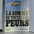 Cover Art for B008H761CE, LA SOMME DE TOUTES LES PEURS by Tom Clancy