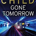 Cover Art for 9780593057049, Gone Tomorrow: (Jack Reacher 13) by Lee Child