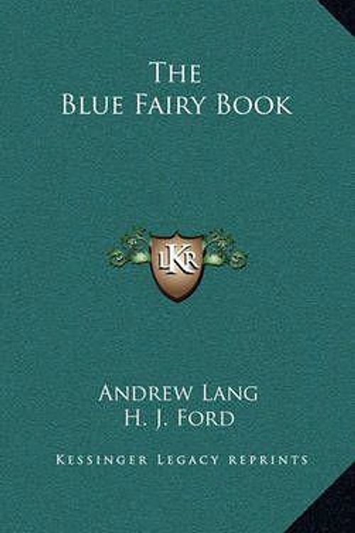 Cover Art for 9781163219836, The Blue Fairy Book by Andrew Lang