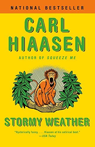 Cover Art for B003YL4IIC, Stormy Weather (Skink Book 3) by Carl Hiaasen