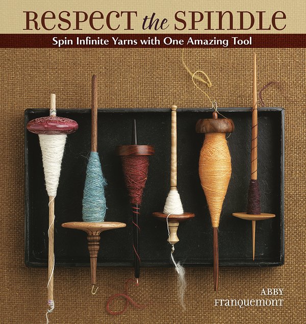 Cover Art for 9781596681552, Respect the Spindle by Abby Franquemont