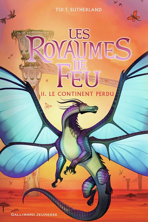 Cover Art for 9782075130349, Les Royaumes de feu, 11: Le Continent perdu (Grand format littérature - Romans Junior) (French Edition) by Sutherland,Tui T.