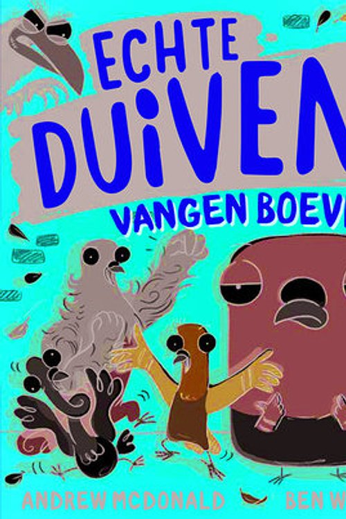 Cover Art for 9789030504023, Echte duiven vangen boeven by Andrew McDonald