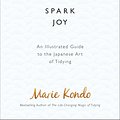 Cover Art for 9781473529144, Spark Joy by Marie Kondo