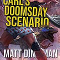 Cover Art for B08PBCD9Y7, Carl's Doomsday Scenario by Matt Dinniman