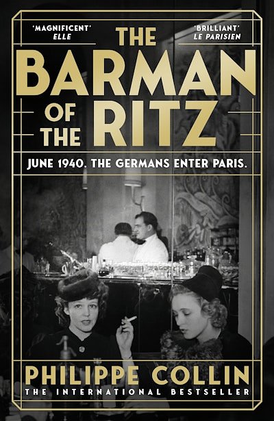 Cover Art for 9781529956405, The Barman of the Ritz by Philippe Collin