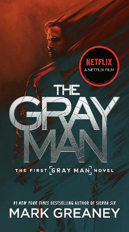 Cover Art for 9780593547595, The Gray Man (Netflix Movie Tie-In) by Mark Greaney