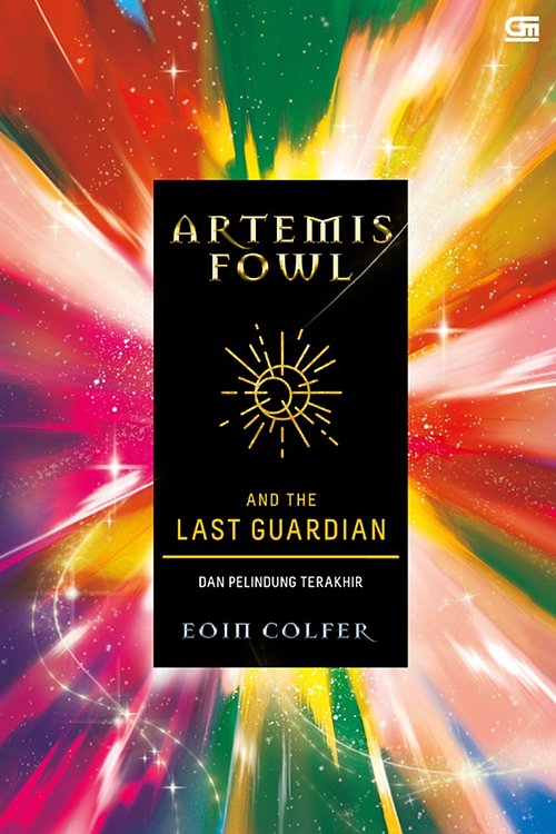 Cover Art for 9786020642208, Artemis Fowl #8: Artemis Dan Pelindung Terakhir (Artemis Fowl: The Last Guardian) by Eoin Colfer