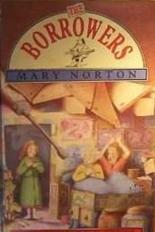 Cover Art for 9780460881555, The Borrowers by Mary Norton