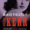 Cover Art for 9780142004142, March Violets by Philip Kerr