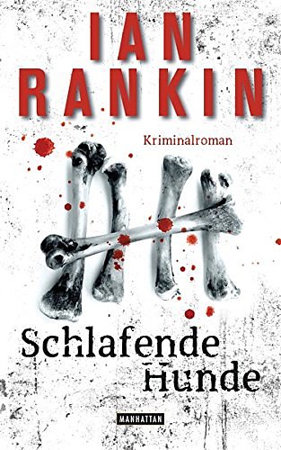 Cover Art for 9783442547234, Schlafende Hunde - Inspector Rebus 19: Kriminalroman by Ian Rankin, Jack Harvey, Lösch, Conny