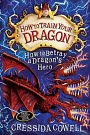 Cover Art for 9781444920376, How to Train Your Dragon: How to Betray a Dragon's Hero: Book 11 by Cressida Cowell