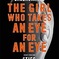 Cover Art for 9781786489616, The Girl Who Takes an Eye for an Eye by David Lagercrantz