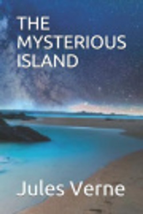 Cover Art for 9781070555775, The Mysterious Island by Jules Verne