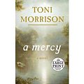 Cover Art for 9780701184582, A Mercy - Large Print Morrison, Toni ( Author ) Nov-11-2008 Paperback by Toni Morrison