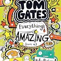 Cover Art for 9781443124911, Tom Gates: Everything's Amazing (sort of) by Liz Pichon