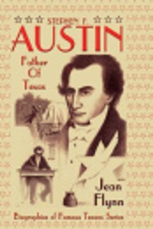 Cover Art for 9781681791234, Stephen F. Austin by Jean Flynn