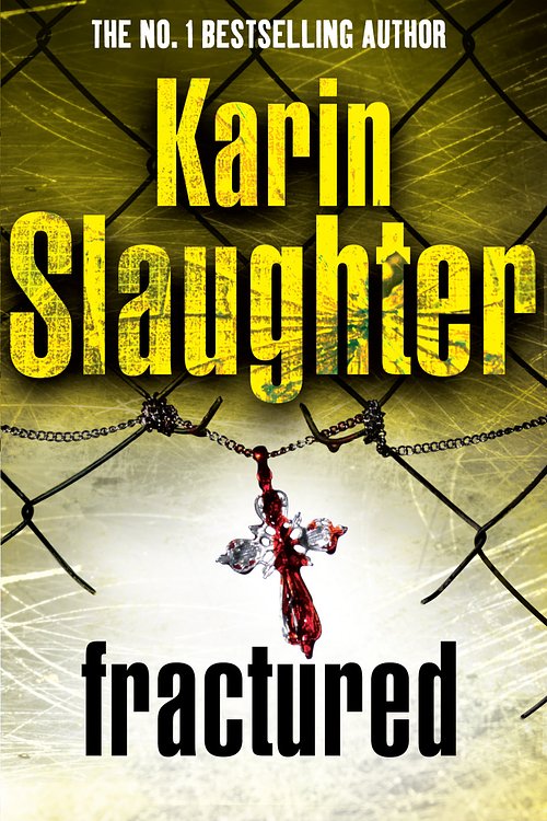 Cover Art for 9781844138609, Fractured: (Will Trent / Atlanta series 2) by Karin Slaughter