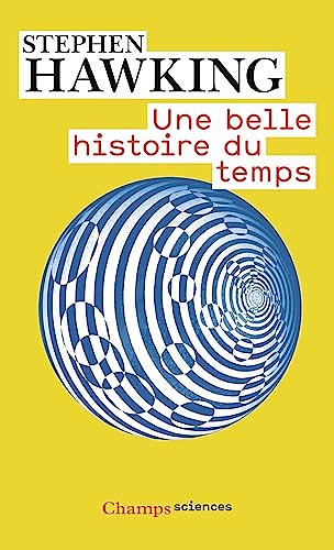 Cover Art for 9782081220164, UNE BELLE HISTOIRE DU TEMPS by Stephen Hawking