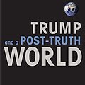 Cover Art for B06ZZVPWTK, Trump and a Post-Truth World by Ken Wilber