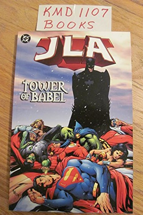 Cover Art for 9781563897276, Jla: Tower Of Babel - Vol 07 by John Ostrander, Christopher Preist, Mark Waid, Dan Curtis Johnson