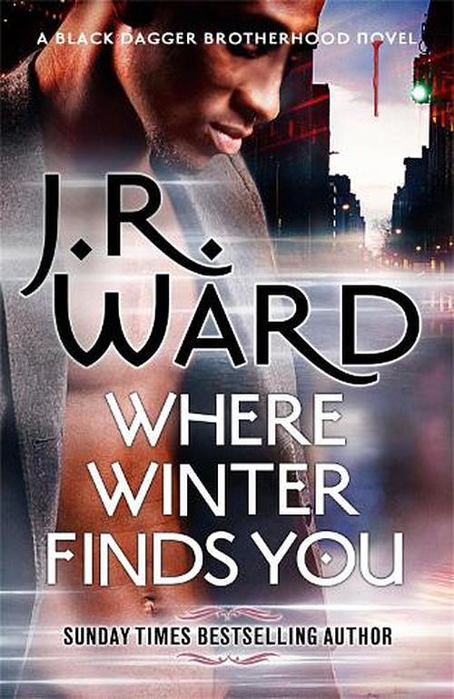 Cover Art for 9780349425405, Where Winter Finds You: A Caldwell Christmas by J. R. Ward