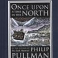 Cover Art for 9780385614320, Once Upon a Time in the North by Philip Pullman