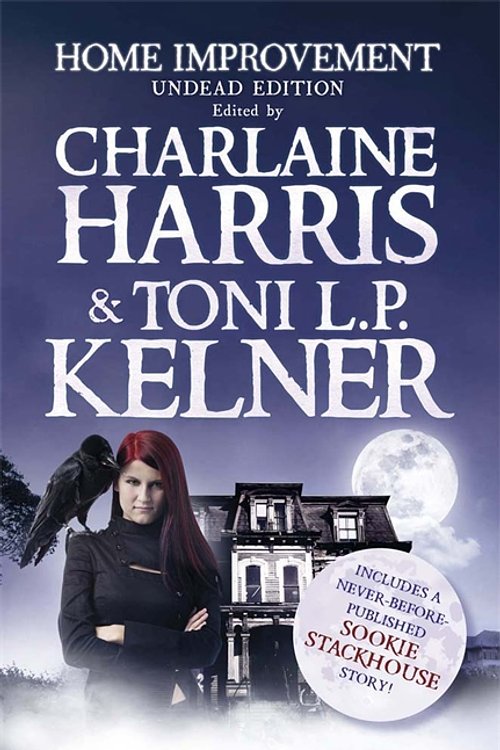Cover Art for 9781780872551, Home Improvement: Undead Edition by Charlaine Harris