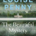 Cover Art for 9781529386349, The Beautiful Mystery: (A Chief Inspector Gamache Mystery Book 8) by Louise Penny