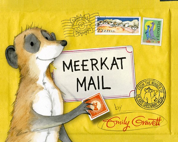 Cover Art for 9781447284420, Meerkat Mail by Emily Gravett