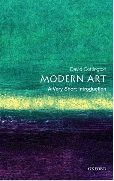 Cover Art for 9780192803641, Modern Art: A Very Short Introduction by David Cottington